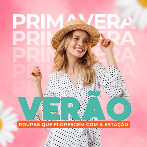 ESTAÇÃO PRIMAVERA & VERÃO